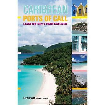 Caribbean Ports Of Call A Guide For Today's Cruise Passengers - Kay Showker - Paperback - en Book