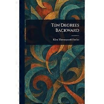 Ten degrees backward