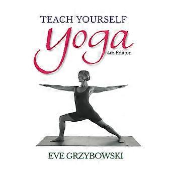 Teach yourself yoga