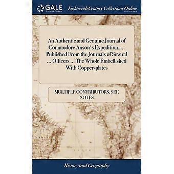 An Authentic And Genuine Journal Of Commodore Anson's Expedition. Published - See Notes Multiple Contributors - Hardcover - English Book - Histor