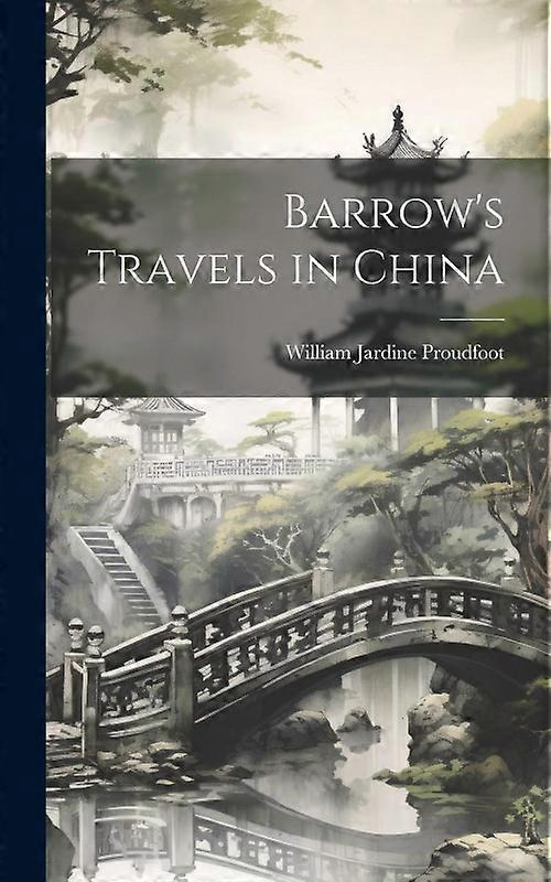 Barrows Travels In China