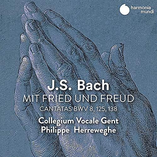 J.S. Bach - J.S. Bach: Mit Fried Und Freud: Cantatas, BWV8, 125, 138 [CD]