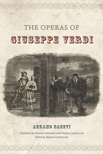 The Operas Of Giuseppe Verdi by Abramo Basevi Paperback Book