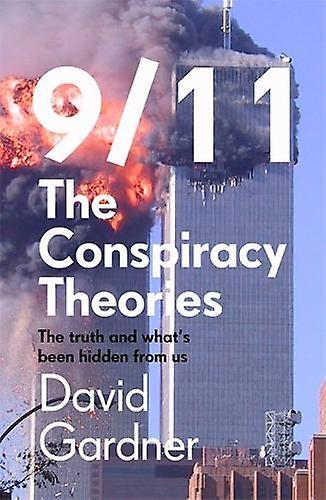 911 The Conspiracy Theories by David Gardner Paperback