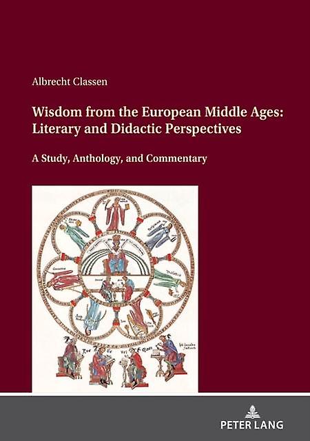 Wisdom From The European Middle Ages by Albrecht Classen Paperback Book