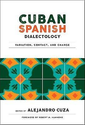 Cuban Spanish Dialectology Paperback