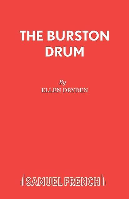 Burston Drum - Acting Edition S. - Ellen Dryden - Plays, playscripts - Concord Theatricals, Ltd - Paperback