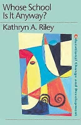 Whose School Is It Anyway?