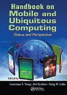 Handbook on Mobile and Ubiquitous Computing