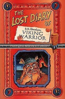 The Lost Diary Of Erik Bloodaxe Viking Warrior