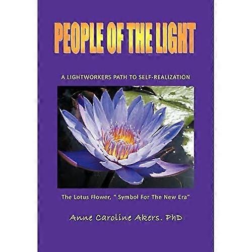 People of the Light: a Lightworkers Path to Self-Realization