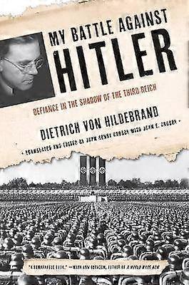 My Battle Against Hitler