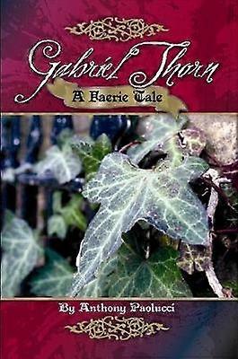 Gabriel Thorn: A Faerie Tale