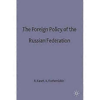 The Foreign Policy of the Russian Federation