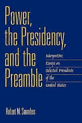Power the Presidency and the Preamble