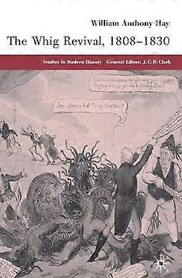 The Whig Revival 1808-1830