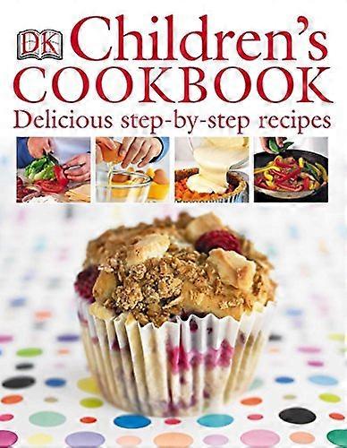 Childrens Cookbook: Delicious Step by Step Recipes