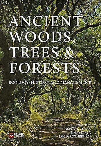 Ancient Woods Trees And Forests Paperback