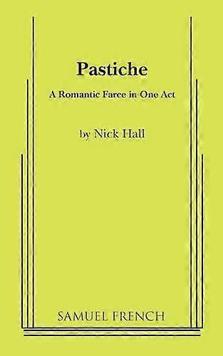 Pastiche - Nick Hall - Plays, playscripts - Concord Theatricals - Paperback