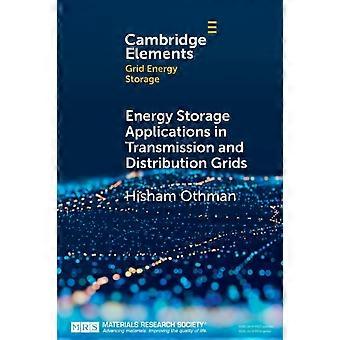 Aplicações de armazenamento de energia em redes de transmissão e distribuição - Hisham Othman