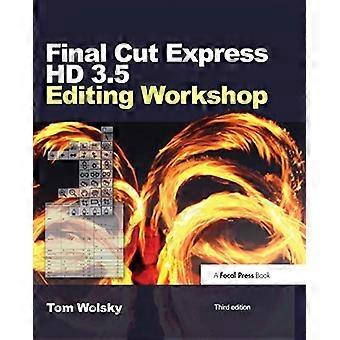 Final Cut Express HD 3.5 Redigera Workshop