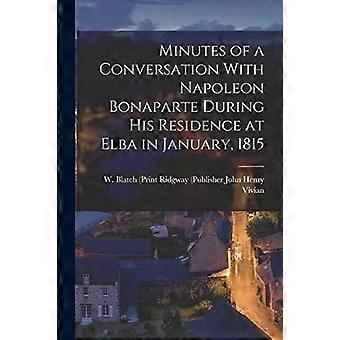 Referat av en samtale med Napoleon Bonaparte under hans opphold på Elba i januar 1815