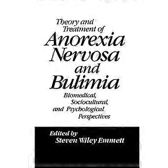 Teoría y tratamiento de la anorexia nerviosa y la bulimia: perspectivas socioculturales y psicológicas biomédicas