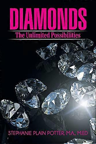 Diamonds: the Unlimited Possibilities