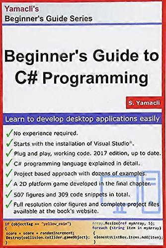Beginner's Guide to C# Programming: A Practical Approach in Visual Studio