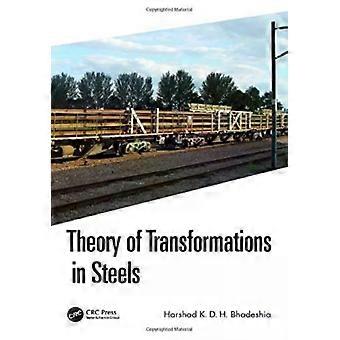 Theory Of Transformations In Steels - Harshad K. D. H. Bhadeshia