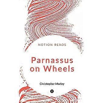 Parnassus On Wheels - Christopher Morley