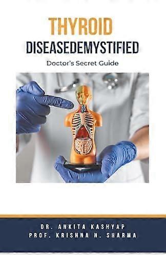 Thyroid disease demystified doctor's secret guide
