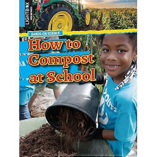 Comment composter à l'école (Sciences pratiques)