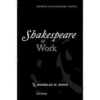 Shakespeare and Work