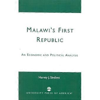 A Primeira República do Malawi: Uma Análise Econômica e Política - Harvey J. Sindima - Brochura - Livro em Inglês - História