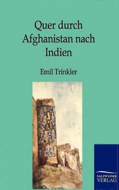 Quer Durch Afghanistan Nach Indien