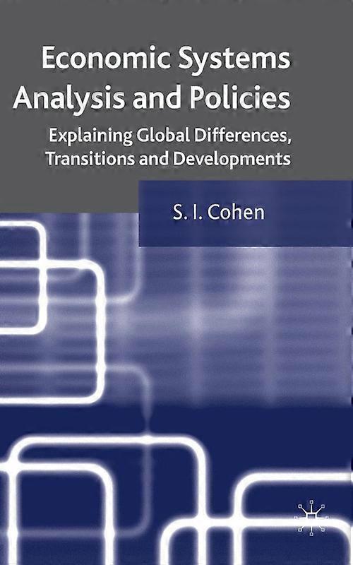 Economic Systems Analysis And Policies Explaining Global Differences Transiti