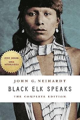 Black Elk Speaks - The Complete Edition