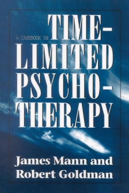 Casebook In Timelimited Psychotherapy by James Mann Paperback Book