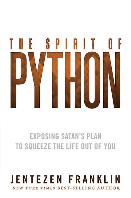 Spirit Of Python The by Jentezen Franklin Paperback