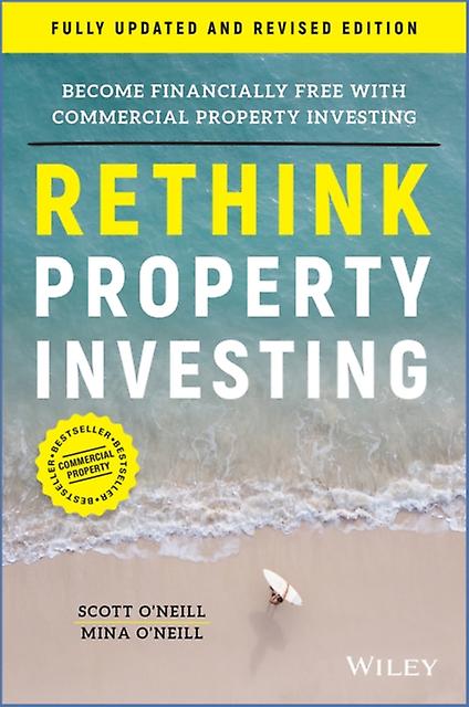 Rethink Property Investing Fully Updated And Revised Edition by Mina Rethink Investing ONeill Paperback