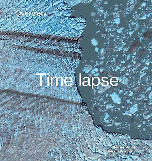 Overview Timelapse by Timothy Dougherty Hardback Book