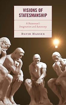 Visions Of Statesmanship by David Hansen Paperback Book