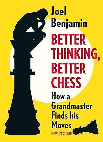 Better Thinking Better Chess by Joel Benjamin Paperback