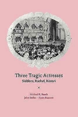 Drie tragische actrices Siddons Rachel Ristori