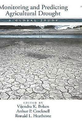 Monitoring and Predicting Agricultural Drought