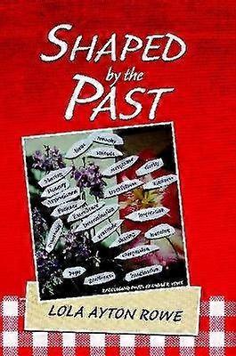 Shaped by the Past