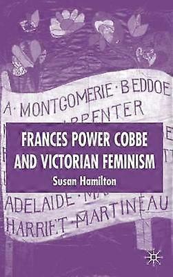 Frances Power Cobbe and Victorian Feminism