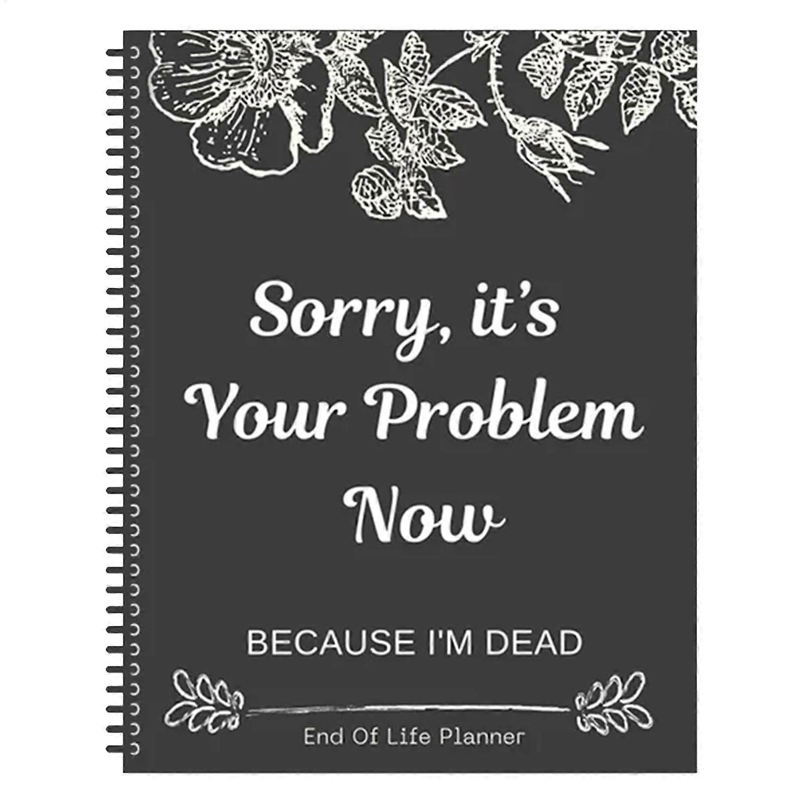 End Of Life Planner Notebook, Guided Possessions Organizer Workbook, Funny Last Wishes Arrangement Guide
