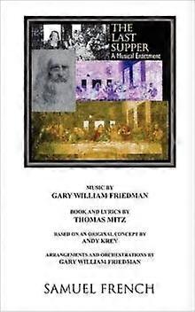 The Last Supper by Gary William Friedman Paperback